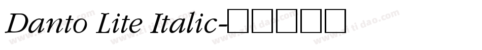 Danto Lite Italic字体转换